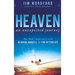 Heaven, an Unexpected Journey: One Man's Experience with Heaven, Angels, and the Afterlife