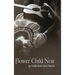 Flower Child Noir