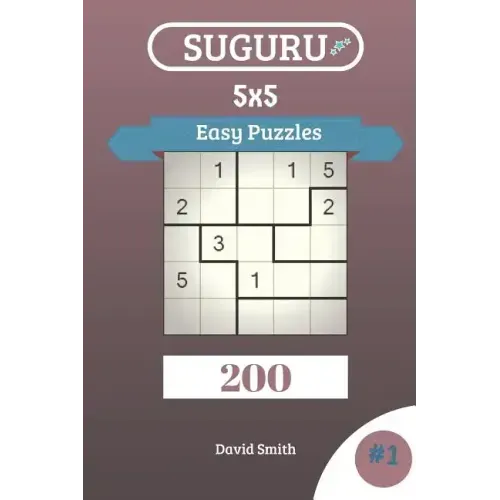 Suguru Puzzles - 200 Easy Puzzles 5x5 Vol.1