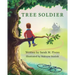 Tree Soldier: A Children's Book About the Value of Family