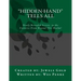 Hidden-Hand Tells All: Secrets to the Universe From Beyond This Realm!