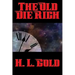The Old Die Rich