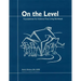 On the Level: Foundations for Violence-Free Living