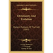 Christianity and Evolution: Modern Problems of the Faith (1887)
