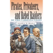 Pirates, Privateers, and Rebel Raiders of the Carolina Coast