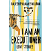 I Am an Executioner: Love Stories
