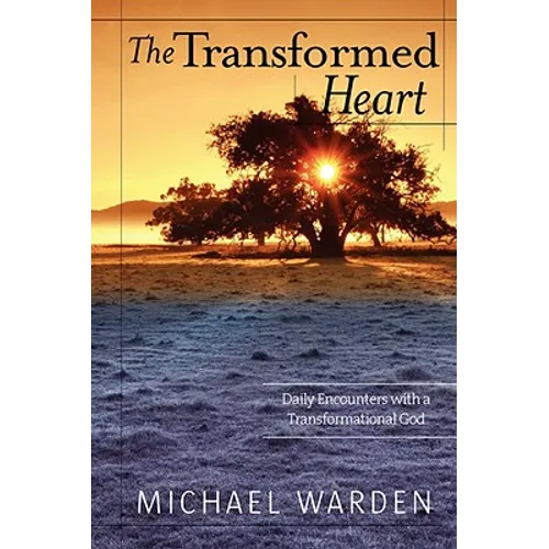 The Transformed Heart