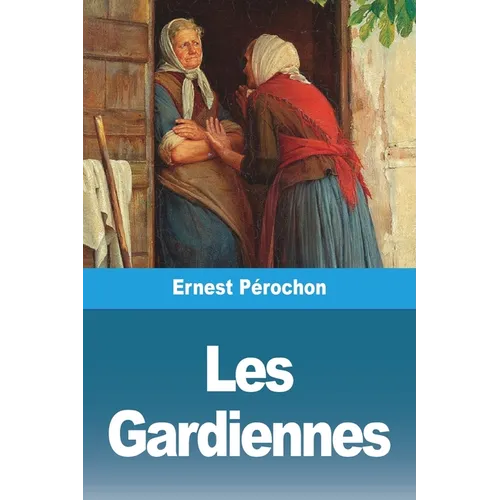 Les Gardiennes