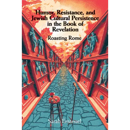 Humor, Resistance, and Jewish Cultural Persistence in the Book of Revelation
