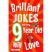 Brilliant Jokes that every 9 year old will Love!: Kids joke book with, New jokes, Doctor, Doctor, Knock, Knock, and Awesome Cartoons!