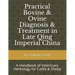 Practical Bovine & Ovine Diagnosis & Treatment in Late Qing Imperial China: A Handbook of Veterinary Herbology for Cattle & Sheep