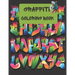Graffiti Coloring Book: great Graffiti street art coloring book for kids and teens 2022