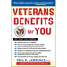 Veterans Benefits for You: Get What You Deserve