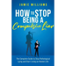 How To Stop Being a Compulsive Liar: The Complete Guide to Stop Pathological Lying and Start Living an Honest Life