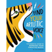 Find Your Artistic Voice: The Essential Guide to Working Your Creative Magic