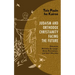 Tois Pasin ho Kairos: Judaism and Orthodox Christianity Facing the Future