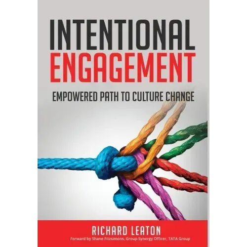 Intentional Engagement: Empowered Path to Culture Change