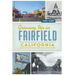 Growing Up in Fairfield, California