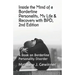 Inside the Mind of a Borderline Personality, My Life & Recovery with Bpd, 2nd Ed: A Book on Borderline Personality Disorder