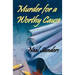 Murder for a Worthy Cause