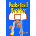 Basketball Brother