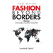 Fashion Beyond Borders: Exploring The Global Fashion Industry