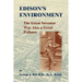 Edison's Environment: The Great Inventor Was Also A Great Polluter