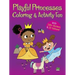 Playful Princesses Coloring & Activity Fun: With 100+ Stickers & 25 Tattoos!