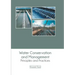 Water Conservation and Management: Principles and Practices