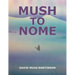 Mush to Nome