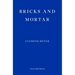 Bricks and Mortar