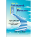 How To Interpret Your Dreams: Learn To Hear God Through Dreams, Accurately Interpret Your Dreams