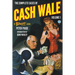 The Complete Cases of Cash Wale, Volume 1
