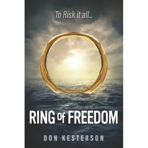 Ring of Freedom: The saga of a Vietnamese family to escape the communists with only the clothes on their back, Thai pirates, stuck in r