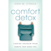 Comfort Detox: Finding Freedom from Habits That Bind You