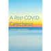 A Post-COVID Catechesis