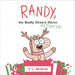 Randy, the Badly Drawn Reindeer!