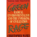 Green Rage: Radical Environmentalism and the Unmaking of Civilization