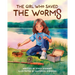 The Girl Who Saved the Worms