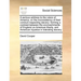 A Serious Address to the Rulers of America, on the Inconsistency of Their Conduct Respecting Slavery: Forming a Contrast Between the Encroachments of
