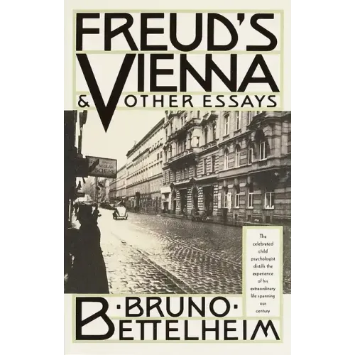 Freud's Vienna and Other Essays