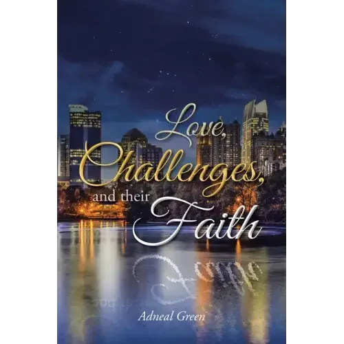 Love, Challenges, and their Faith
