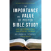 The Importance and Value of Proper Bible Study: How to Properly Study and Interpret the Bible