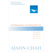 Everything Arises, Everything Falls Away: Teachings on Impermanence and the End of Suffering
