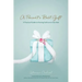 A Parent's Best Gift: A Practical Guide to Passing Faith on to Our Kids