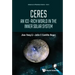 Ceres: An Ice-Rich World in the Inner Solar System