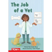 The Job of a Vet: Prek/K: Book 16