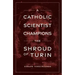 A Catholic Scientist Champions Shroud of Turin