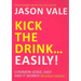 Kick the Drink...Easily!