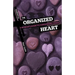 The Organized Heart: A Woman's Guide to Conquering Chaos